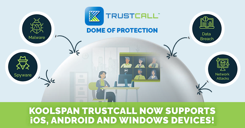 KoolSpan TrustCall now compatible with iOS, Android, and Windows devices.
